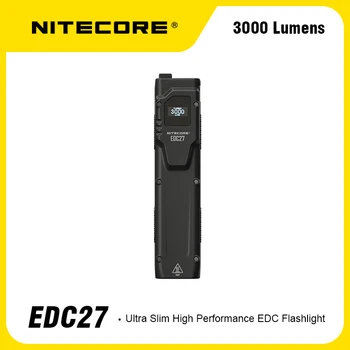 Фонарик NITECORE EDC27 Ultra Slim High Performance EDC 3000 люмен Встроенный Литий-ионный аккумулятор емкостью 1700 мАч USB-C Перезаряжаемый Фонарик