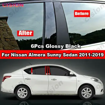 6x Глянцевая Черная Оконная Дверная колонна B C Стойки, накладка на стойку для Nissan Almera Sunny Versa 2011-2019 Наклейка на ПК с зеркальным эффектом